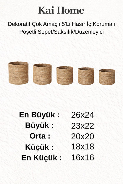 Dekoratif Çok Amaçlı 5'Li Hasır İç Korumalı Poşetli Sepet/Saksılık/Düzenleyici